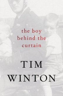 Cover picture when it comes to Boy Behind The Curtain by Tim Winton